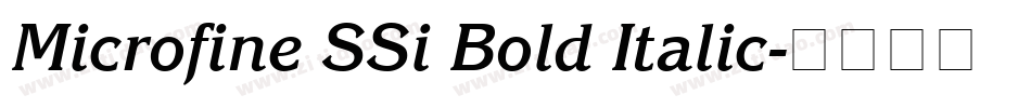 Microfine SSi Bold Italic字体转换
